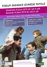 forum dédié à l'enfance et la famille. Du 14 au 15 juin 2014 à Courville-sur-Eure. Eure-et-loir. 